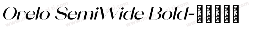 Orelo SemiWide Bold字体转换